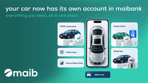 Maib is launching "My Car" in the maibank app – a first for the Moldovan market: car insurance and road tax, organised simply, for every car