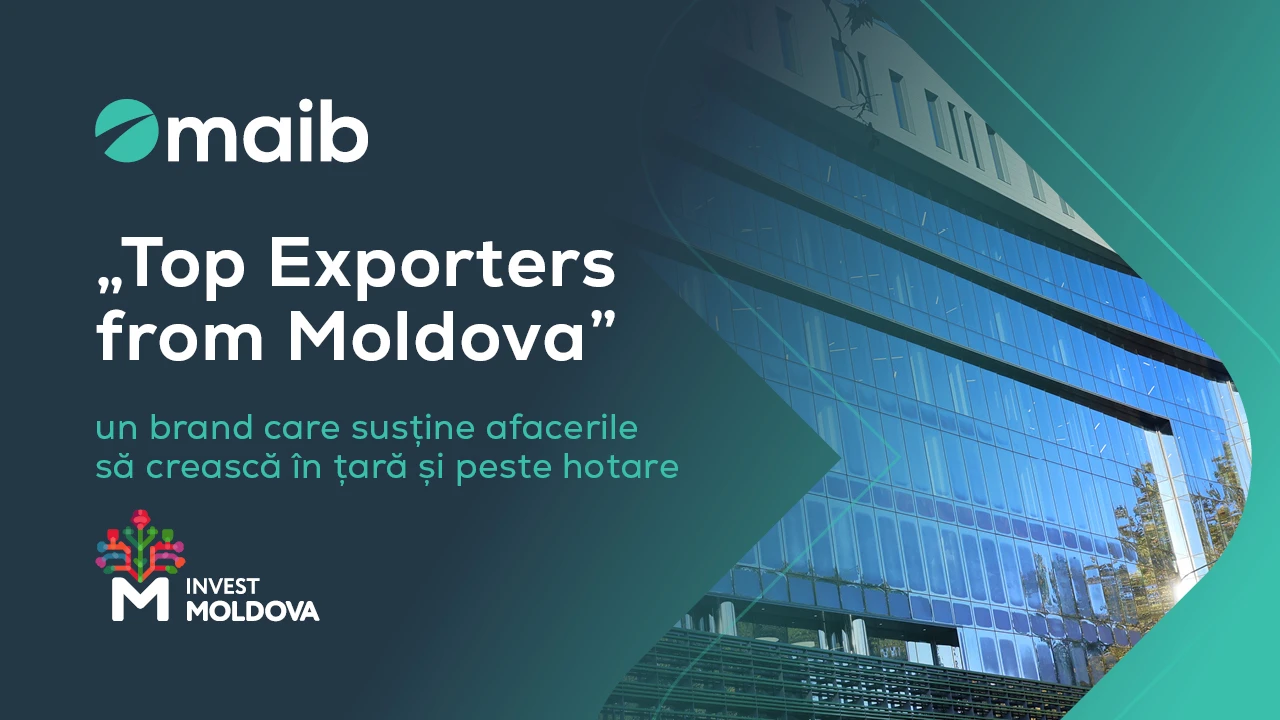 Maib - ambasador al exporturilor din Republica Moldova