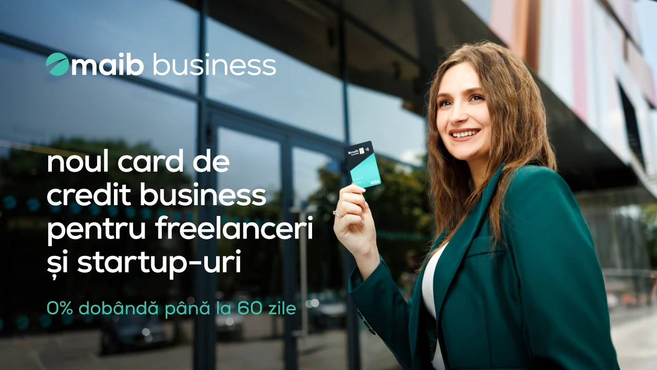 Cardul de credit business maib: până la 40.000 MDL pentru freelanceri și startup-uri
