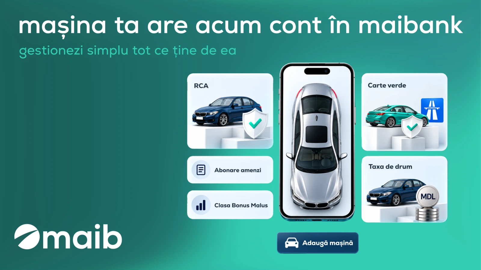 Maib lansează "Mașina mea" în aplicația maibank – o premieră pe piața din Moldova: asigurările și taxele auto, organizate simplu, pentru fiecare mașină