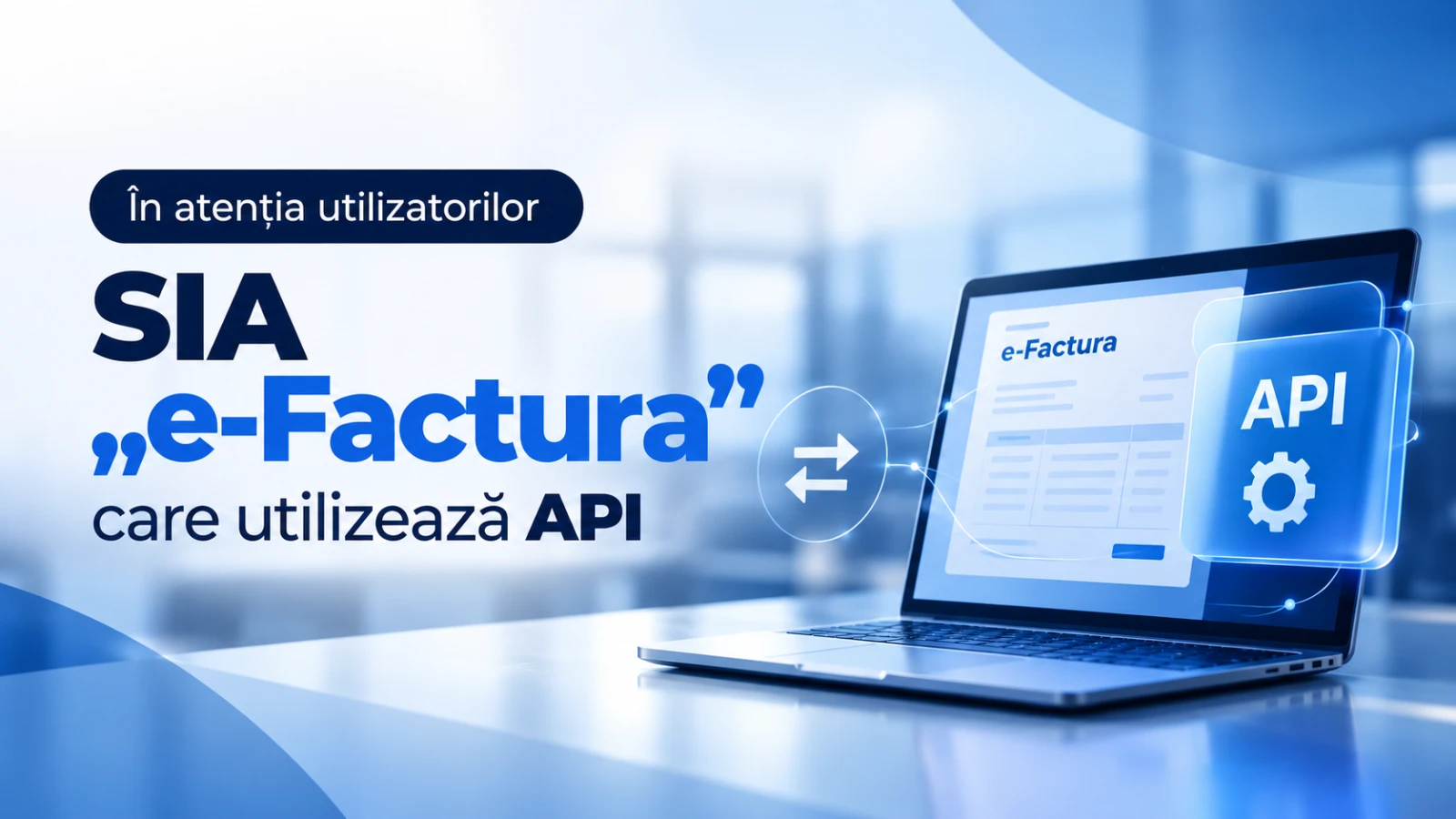 On October 30, the Tax Service will deactivate existing e-Factura API accounts
