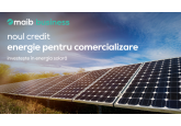 Nou de la maib: creditul „energie pentru comercializare” destinat proiectelor fotovoltaice