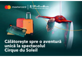 Achită cu cardurile Mastercard de la FinComBank și câștigă o vizită la Cirque di Soleil în Lisabona