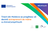 Tinerii din Moldova se pregătesc să devină antreprenorii de mâine cu EntreComp4Youth