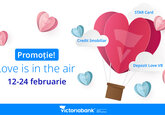 Ai parte de dragoste, dar și de promoții la Victoriabank