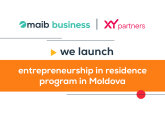 Maib anunță lansarea Entrepreneurship in Residence Program in Moldova