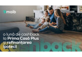 O lună de cashback la creditele Prima Casă Plus și refinanțarea ipotecii 