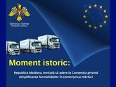 Moldova a primit invitația Uniunii Europene de a adera la Convenția privind simplificarea formalităților în comerțul cu mărfuri