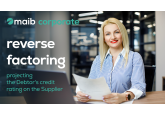 Reverse Factoring from maib - projecting the Debtor's credit rating on the Supplier