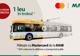 Promoția 1 leu în troleu revine! Achită cu Mastercard de la MAIB în transportul public din capitală
