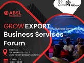 Pe 23 mai la Chișinău se va desfășura Grow Export Business Services Forum  