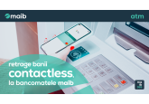Retrage bani de la bancomatele maib cu smartphone-ul sau ceasul smart