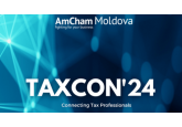 Pe 19 septembrie, la Chișinău, se va desfășura a V-a Conferință Internațională de Taxe TAXCON&#039;24 