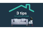 Compare and choose the best: 3 tips for a convenient mortgage