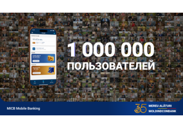 MICB Mobile Banking от Moldindconbank — 1 000 000 пользователей и сообщество, которое продолжает расти