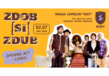 Concert Zdob și Zdub în orașul caprelor “KOZY”!
