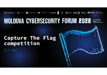 O zi până la Moldova Cybersecurity Forum #MCF26 Înscrie-te la competiția „Capture The Flag” și descoperă speakerii internaționali ai evenimentului 