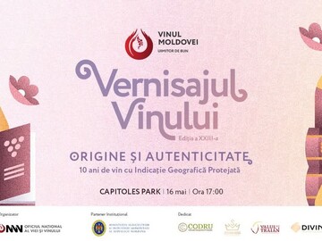 Pe 16 mai va fi organizată ediția de primăvară a „Vernisajului Vinurilor”, care va fi dedicat vinurilor cu indicație geografică protejată
