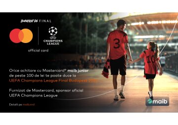 Cu maib și Mastercard copilul tău poate ajunge pe teren la finala UEFA Champions League Budapesta 2026