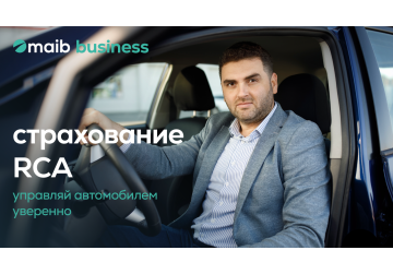 Обязательное онлайн-страхование RCA для бизнеса - теперь и в maib
