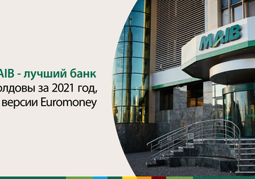 MAIB - лучший банк Молдовы за 2021 год, по версии Euromoney