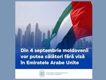 MAE: Cetățenii Moldovei vor putea vizita Emiratele Arabe Unite fără viză începând cu 4 septembrie