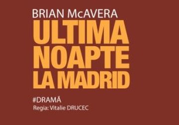 Spectacolul &quot;Ultima noapte la Madrid&quot;