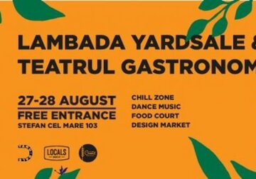 Lambada Yard Sale & Teatrul Gastronomic