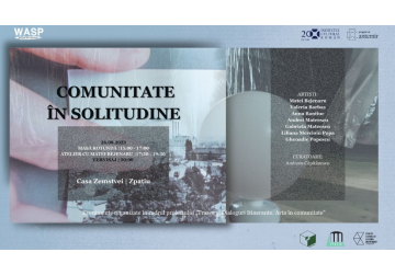 Comunitate în Solitudine – program expozițional și ateliere deschise la Casa Zemstvei