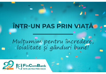 FinComBank, de 29 de ani într-un pas prin viață