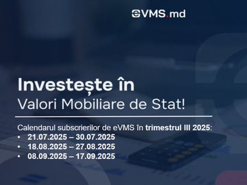 În trimestrul III al anului 2025, prin intermediul platformei eVMS.md, persoanelor fizice le vor fi oferite pentru prima dată spre vânzare obligațiuni de stat cu scadența la 4 ani