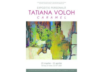 Expoziția Personală &quot;Caramel&quot; de Tatiana Voloh