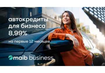 Maib oferă credite auto pentru afaceri cu dobândă fixă de doar 8,99% în lei, anual