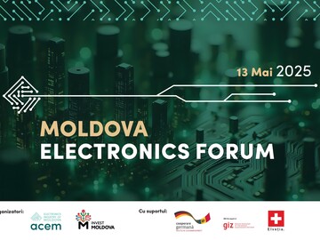 Pe 13 mai, la Chișinău va avea loc Moldova Electronics Forum pentru prezentarea inovațiilor, discutarea noilor investiții și perspectivele de dezvoltare a industriei electronice