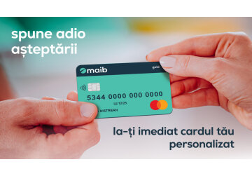 Spune adio așteptării: Ia-ți imediat cardul tău personalizat de la maib