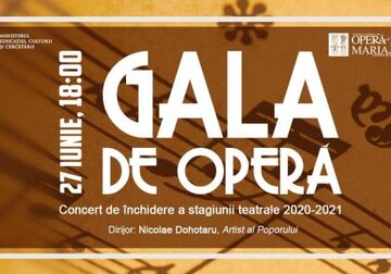 Gala de Operă — Concert de închidere a stagiunii teatrale 2020-2021