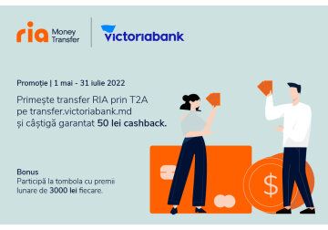 Simplu, rapid și avantajos: Primește bani cu Ria prin transfer online de la Victoriabank, câștigă 50 de lei garantat și participă la tombola lunară care-ți poate aduce 3000 de lei