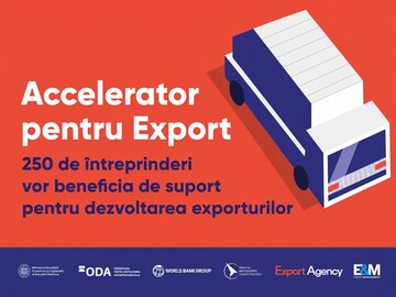 250 de întreprinderi din Moldova vor beneficia de sprijin pentru dezvoltarea exporturilor în cadrul programului „Acceleratorul pentru Export” (Acceleratorul pentru Export)