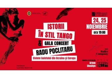 Gala stelelor de balet - Radu Poclitaru și „Istorii în stil tango”