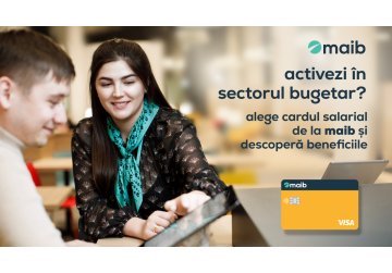 Activezi în sectorul bugetar? Alege să primești salariul pe cardul salarial de la maib