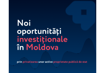 Republica Moldova deschide noi oportunități investiționale prin privatizarea unor active proprietate publică de stat