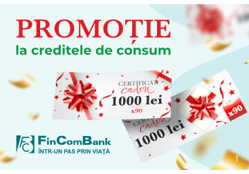 Cu creditele de consum de la FinComBank, câștigă certificate bănești în magazinele Linella