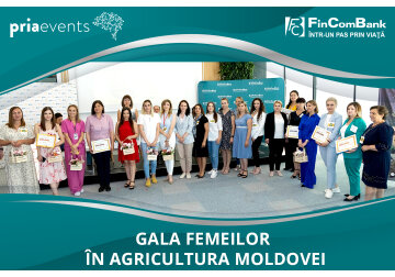 FinComBank susține antreprenoarele şi Gala Femeilor în Agricultura Moldovei