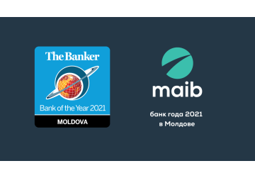 Maib признан «Банком года 2021 в Молдове» по версии журнала The Banker
