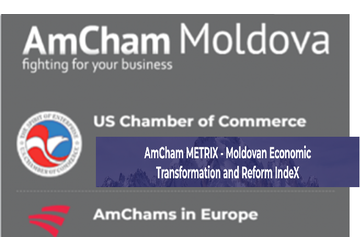 Pe 2 aprilie, în Moldova va fi lansat AmCham METRIX (Moldovan Economic Transformation and Reform IndeX) - Indicele de Transformare și Reformă Economică a Moldovei