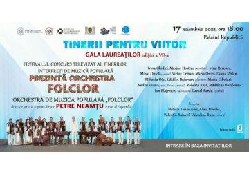 Gala Laureaţilor - „Prezintă Orchestra Folclor&quot;, ediţia a VII-a